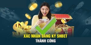 Đăng Ký SHBET - Thao Tác Mở Tài Khoản Nhanh Với 3 Bước